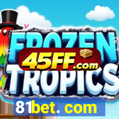 81bet. com